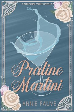 Praline Martini (Frenchmen Street, #1) (eBook, ePUB) Cover Praline Martini (Frenchmen Street, #1) (eBook, ePUB)