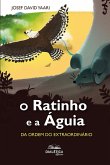 O Ratinho e a Águia: da Ordem do Extraordinário (eBook, ePUB)