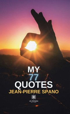 My 77 quotes (eBook, ePUB) - Spano, Jean-Pierre