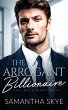 The Arrogant Billionaire - Bild 1