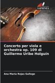 Concerto per viola e orchestra op. 109 di Guillermo Uribe Holguín