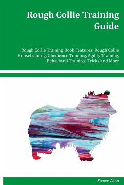 Rough Collie Training Guide Rough Collie Training Book Features - Allen, Simon