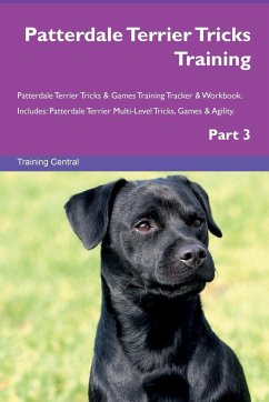 Patterdale Terrier Tricks Training Patterdale Terrier Tricks & Games Training Tracker & Workbook. Includes - Central, Training