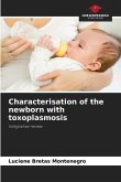 Characterisation of the newborn with toxoplasmosis