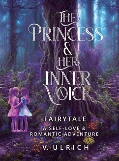 The Princess & Her Inner Voice - Ulrich, V.