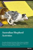 Australian Shepherd Activities Australian Shepherd Activities (Tricks, Games & Agility) Includes