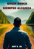 Quien Busca Siempre Alcanza (eBook, ePUB)