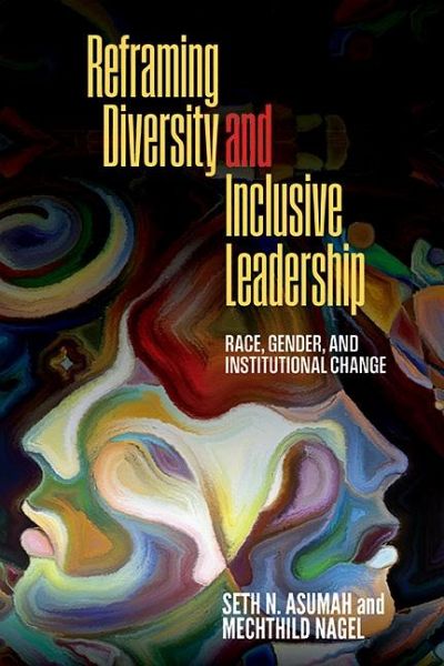 Reframing Diversity and Inclusive Leadership (eBook, ePUB)