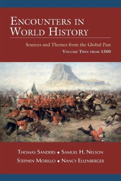 Encounters in World History - Sanders, Thomas; Nelson, Samuel H; Morillo, Stephen