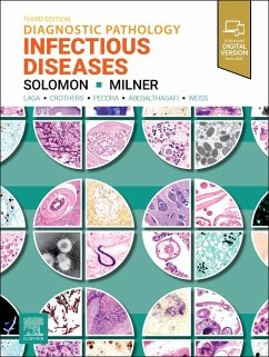 Diagnostic Pathology: Infectious Diseases - Solomon, Isaac H., MD, PhD (Associate Pathologist, Department of Pat; Milner, Dan, MD, MSc(Epi), MBA (Consultant Pathologist, Executive Di