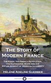 The Story of Modern France