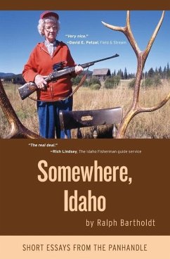 Somewhere, Idaho: Short Essays from the Panhandle - Bartholdt, Ralph