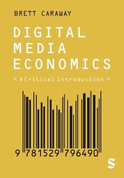 Digital Media Economics - Caraway, Brett