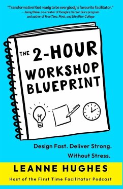 The 2-Hour Workshop Blueprint - Hughes, Leanne