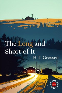 The Long and Short of It - Grossen, H. T.
