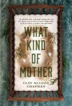 What Kind of Mother - McLeod Chapman, Clay