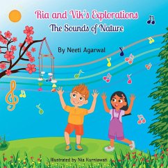 Ria and Vik's Explorations The Sounds of Nature (TOBschool Books) - Agarwal, Neeti