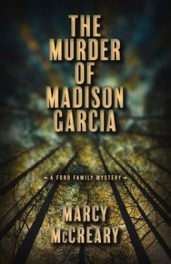 The Murder of Madison Garcia - McCreary, Marcy