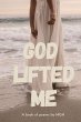 God Lifted Me - Bild 1