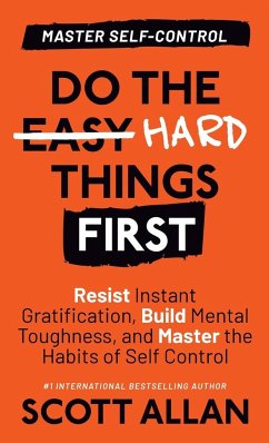 Do the Hard Things First - Allan, Scott