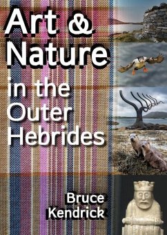 Art & Nature in the Outer Hebrides - Kendrick, Bruce