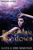 Black Magic Shadows: A Discord Jones Novel