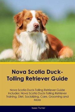 Nova Scotia Duck-Tolling Retriever Guide Nova Scotia Duck-Tolling Retriever Guide Includes - Turner, Isaac