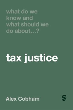 What Do We Know and What Should We Do About Tax Justice? - Cobham, Alex