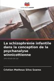 La schizophrénie infantile dans la conception de la psychanalyse winnicottienne