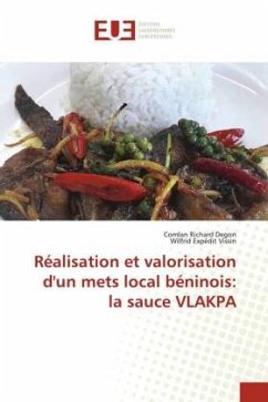 Réalisation et valorisation d'un mets local béninois: la sauce VLAKPA - Degon, Comlan Richard;Vissin, Wilfrid Expédit
