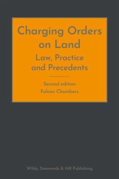 Charging Orders on Land: Law, Practice and Precedents - Falcon Chambers