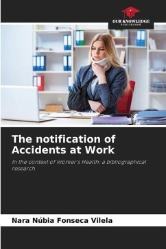 The notification of Accidents at Work - Fonseca Vilela, Nara Núbia