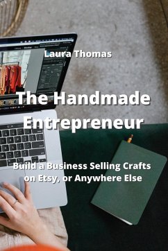 The Handmade Entrepreneur - Thomas, Laura