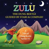 Zulu The Dung Beetle Guided By Stars and Compass