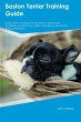 Boston Terrier Training Guide Boston... - Bild 1