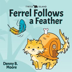 TYRTLE ISLAND FERREL FOLLOWS A FEATHER - Moore, Denny B