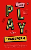 Play to Transform