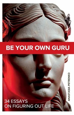 Be Your Own Guru - Petrenko, Anastasia