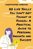 20 Life Skills You Don't Get Taught in School