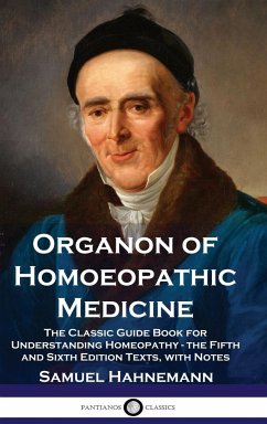 Organon of Homoeopathic Medicine - Hahnemann, Samuel