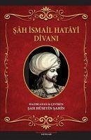 Sah Ismail Hatayi Divani - Sahin, Hüseyin