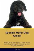 Spanish Water Dog Guide Spanish Water Dog Guide Includes
