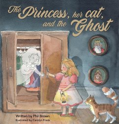 The Princess, her Cat, and the Ghost - Brown, Phil