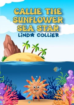 Callie The Sunflower Sea Star - Collier, Linda
