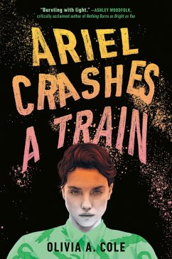 Ariel Crashes a Train - Cole, Olivia A.
