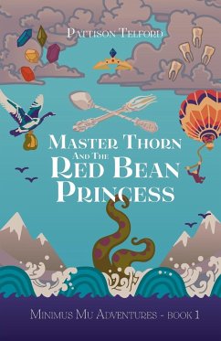 Master Thorn and the Red Bean Princess - Telford, Pattison