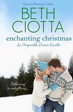 Enchanting Christmas (Impossible Dream Book 2) - Ciotta, Beth