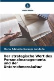 Der strategische Wert des Personalmanagements und der Unternehmenskultur