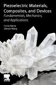 Piezoelectric Materials, Composites, and Devices - Narita, Fumio; Wang, Zhenjin