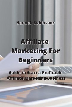 Affiliate Marketing For Beginners - Robinsons, Hannah